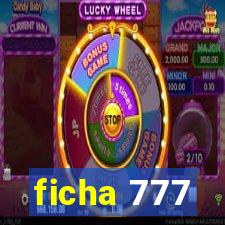 ficha 777